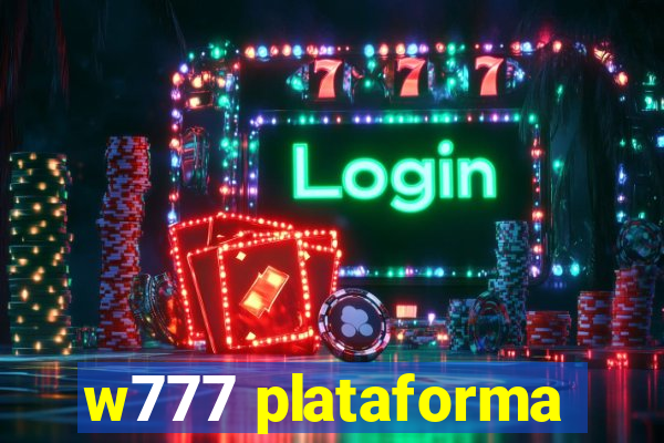 w777 plataforma